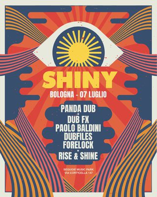 SHINY Festival presenta: Panda Dub + DubFx + Paolo Baldini + Forelock + Rise & Shine