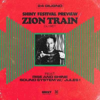 Shiny Festival Preview: Zion Train / Rise & Shine Sound System w/ Jules I