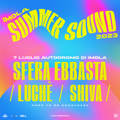 Imola Summer Sound -  Sfera Ebbasta, Luchè, Shiva