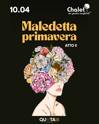 Maledetta Primavera - Atto II