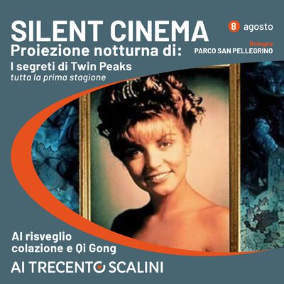 Silent Cinema Ai300Scalini: Maratona Twin Peaks