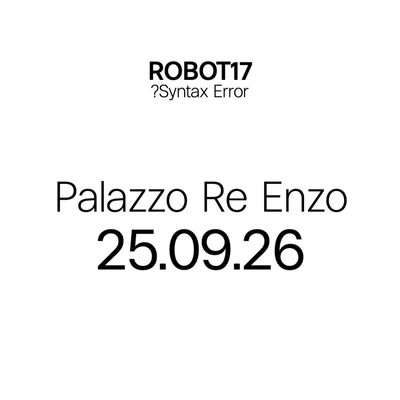 ROBOT Festival #17 Preview - Re Enzo