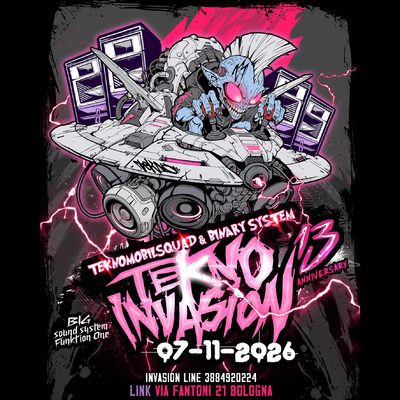 Tms & Bsi: 13* Anniversario Tekno Invasion